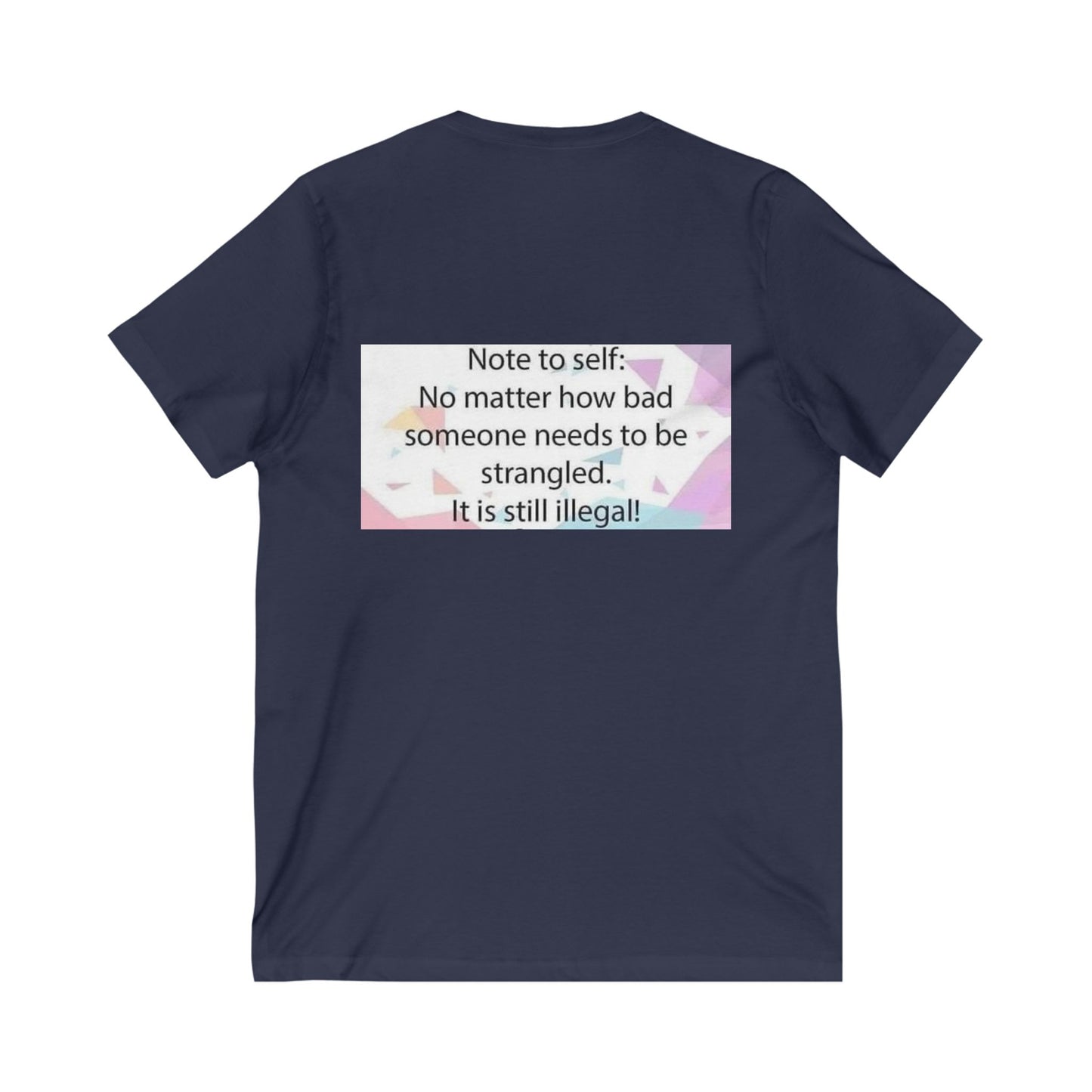 Note To Self Unisex Short Sleeve V-Neck Tee
