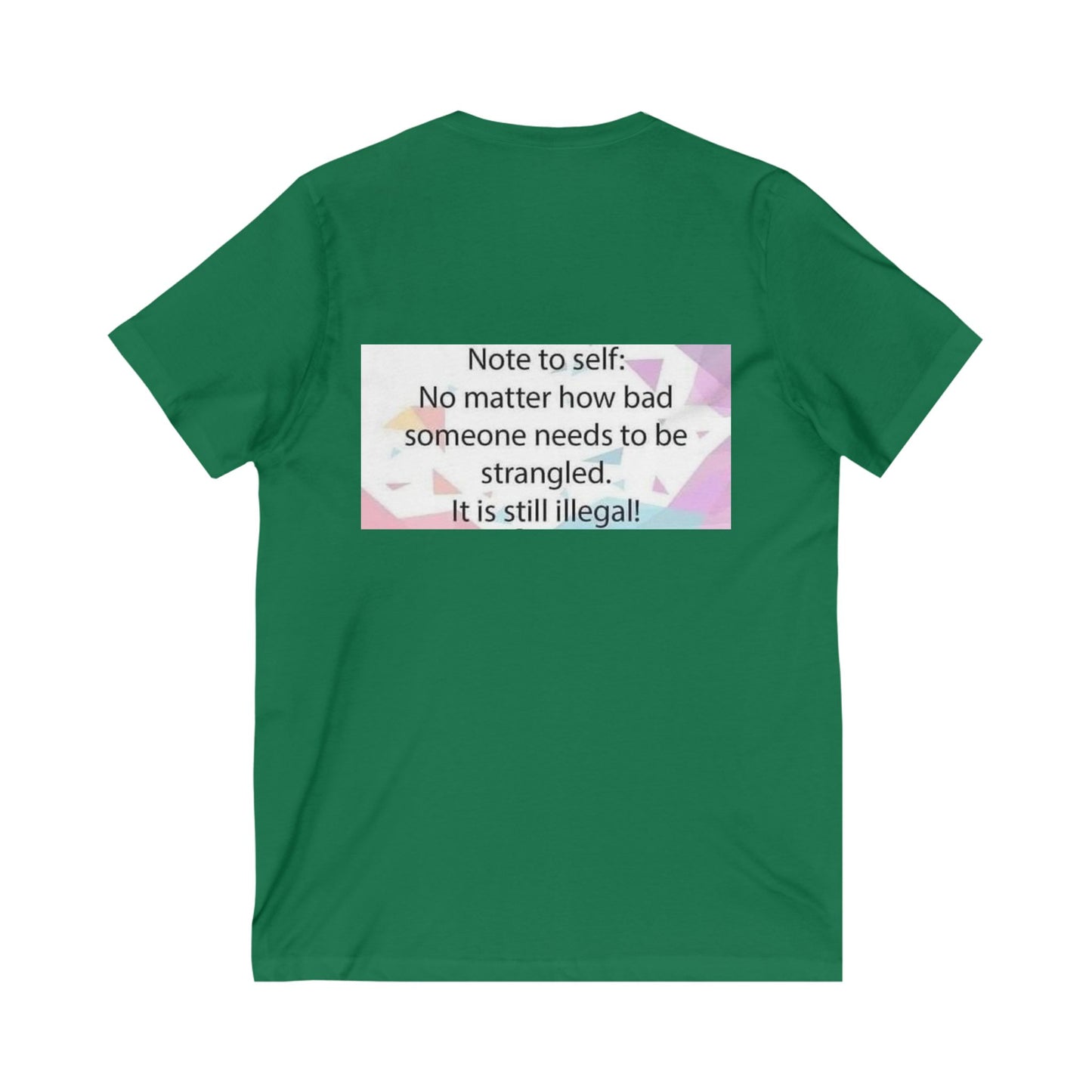 Note To Self Unisex Short Sleeve V-Neck Tee
