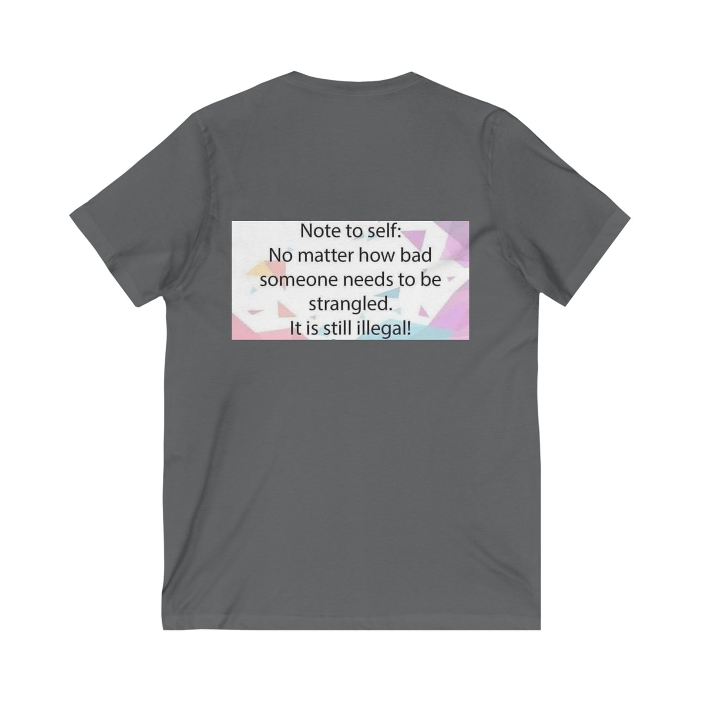 Note To Self Unisex Short Sleeve V-Neck Tee