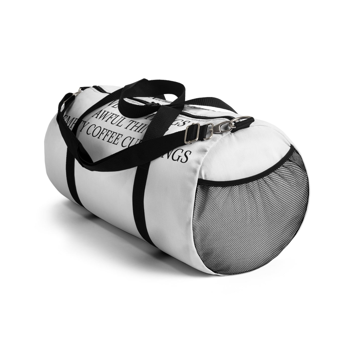 I've Seen Things Duffel Bag