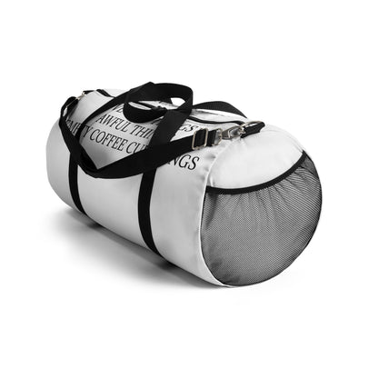 I've Seen Things Duffel Bag