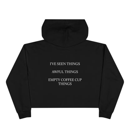 I've Seen Things Women's Crop Hoodie