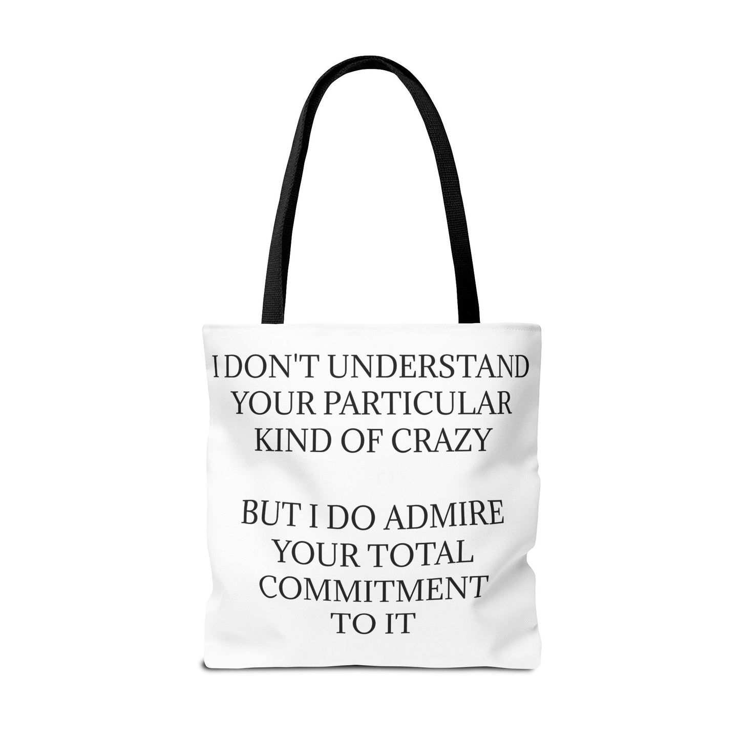 Kind Of Crazy Tote Bag