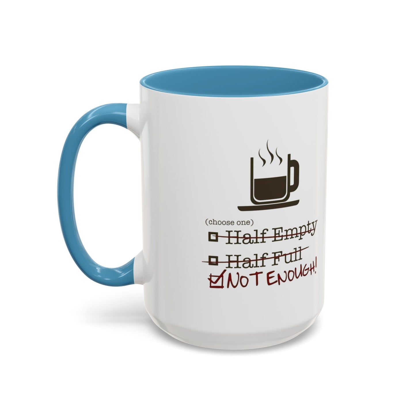 Not Enough 2-Tone Coffee Mug