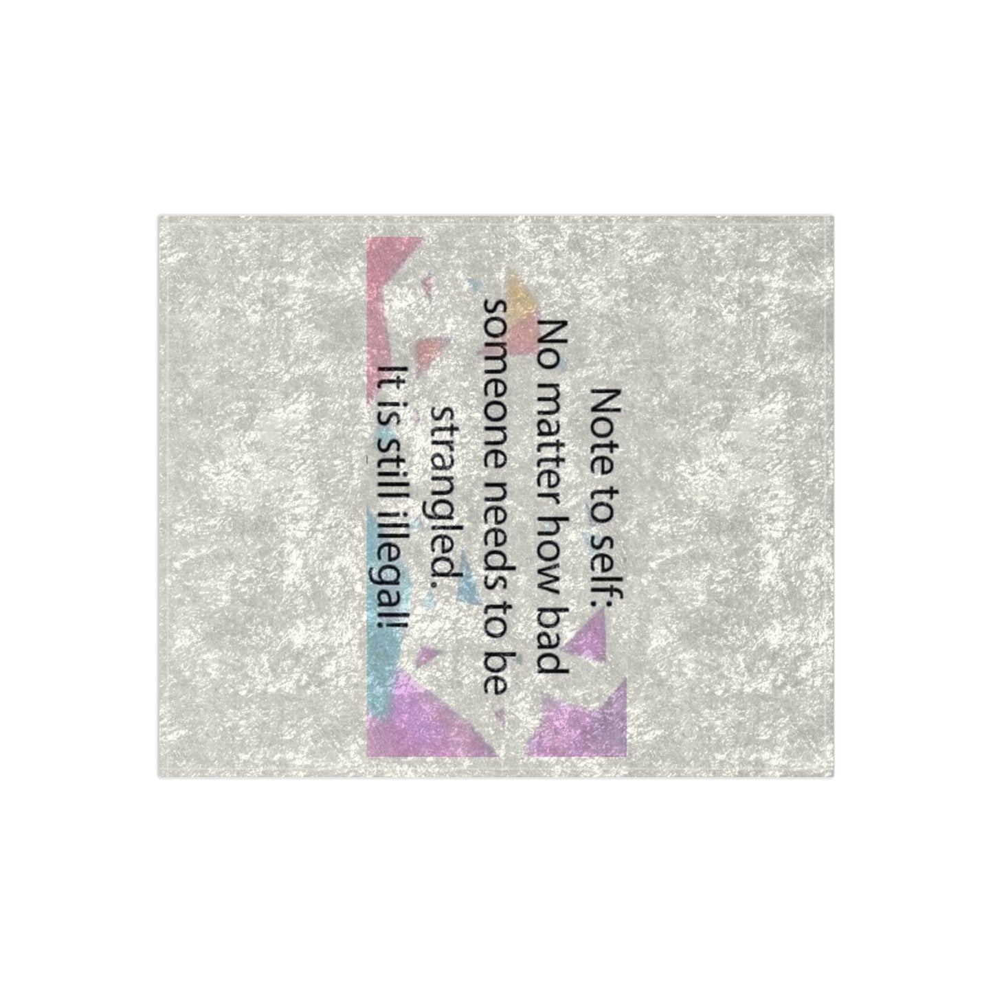 Note To Self Crushed Velvet Blanket