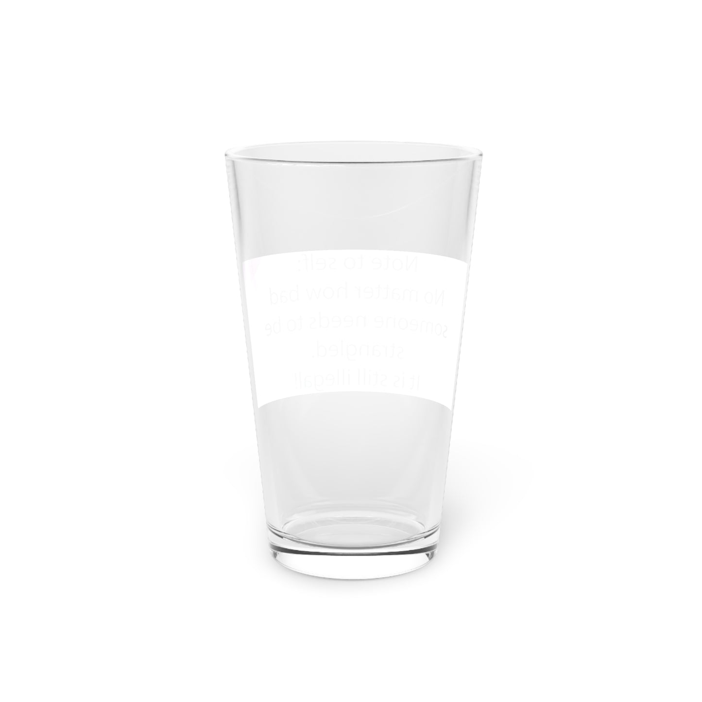 Note To Self Drinking Glass