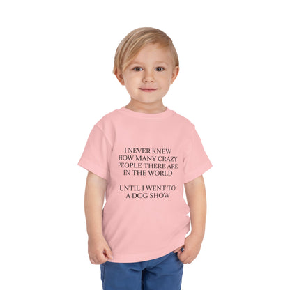 Never Knew Toddler Unisex Short Sleeve Crewneck Tee