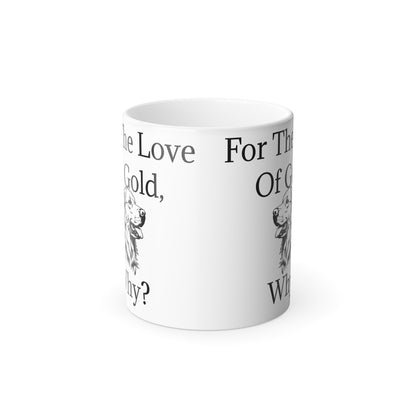 For The Love Of Gold Color Changing Mug