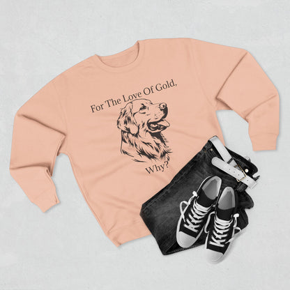 For The Love Of Gold Unisex Crewneck Sweatshirt