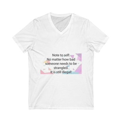 Note To Self Unisex Short Sleeve V-Neck Tee