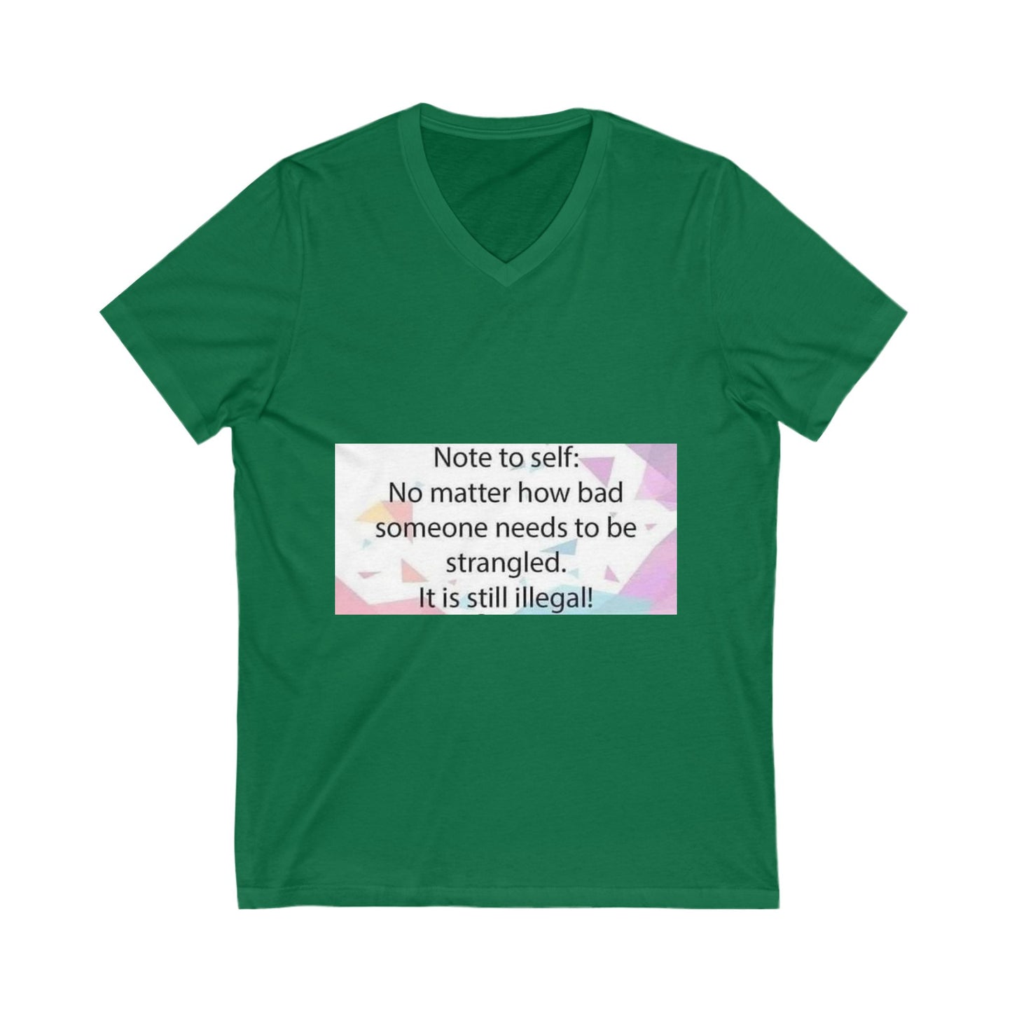Note To Self Unisex Short Sleeve V-Neck Tee
