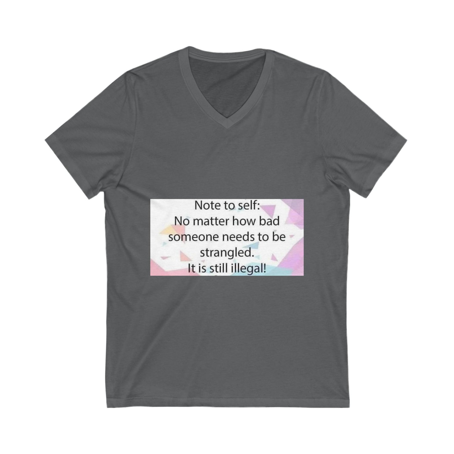 Note To Self Unisex Short Sleeve V-Neck Tee