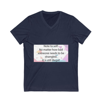 Note To Self Unisex Short Sleeve V-Neck Tee