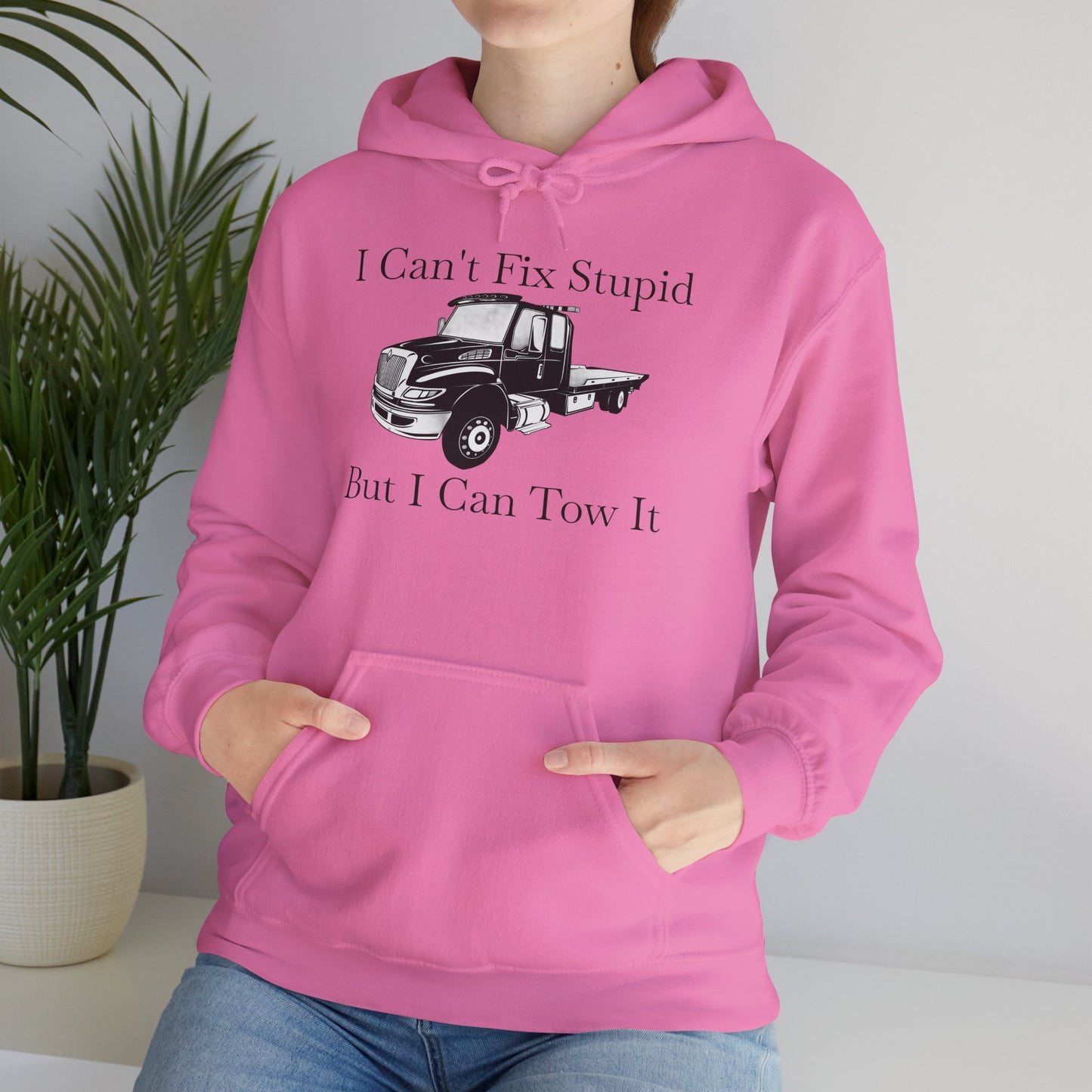 I Can't Fix Stupid Flatbed Tow Truck Unisex Hoodie
