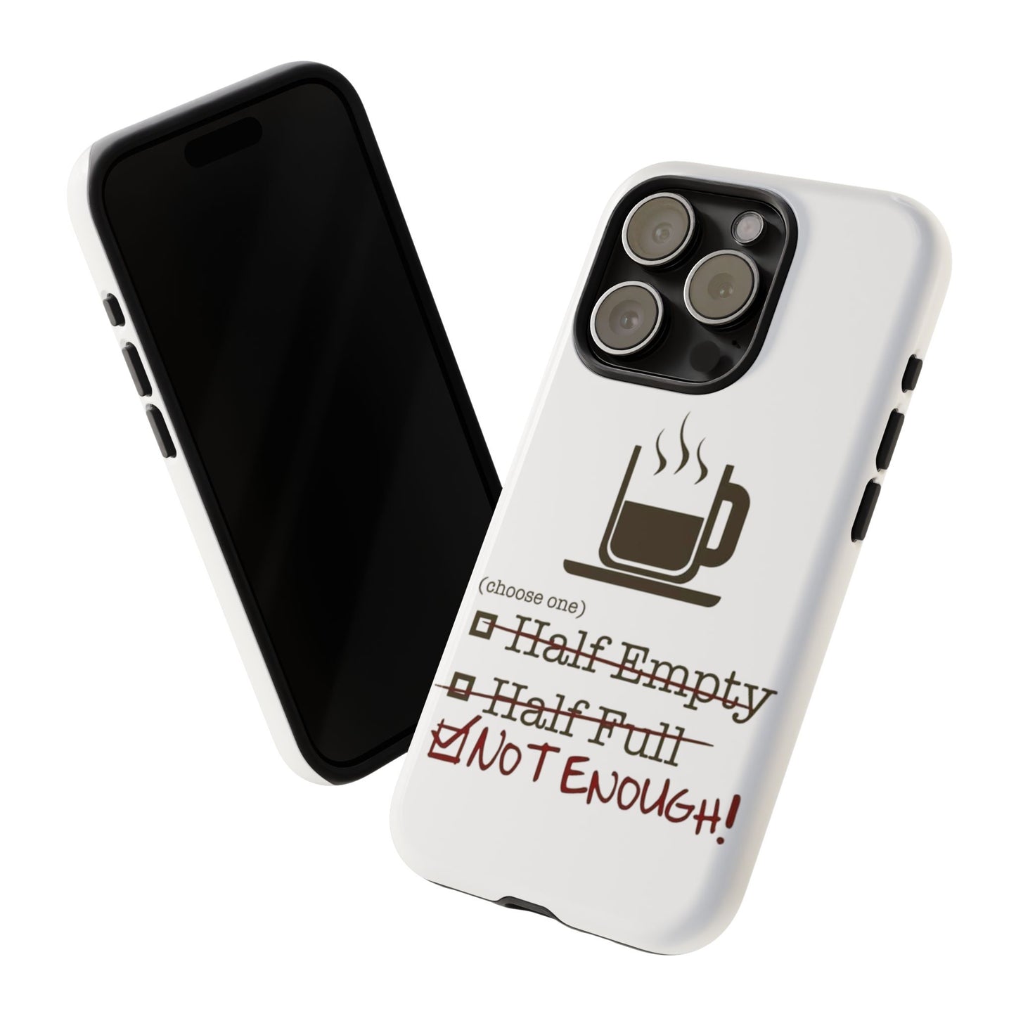 Not Enough iPhone Case