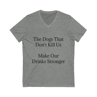 Drinks Stronger Unisex Short Sleeve V-Neck Tee