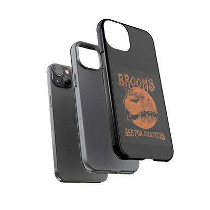 Brooms Are For Amateurs iPhone Case
