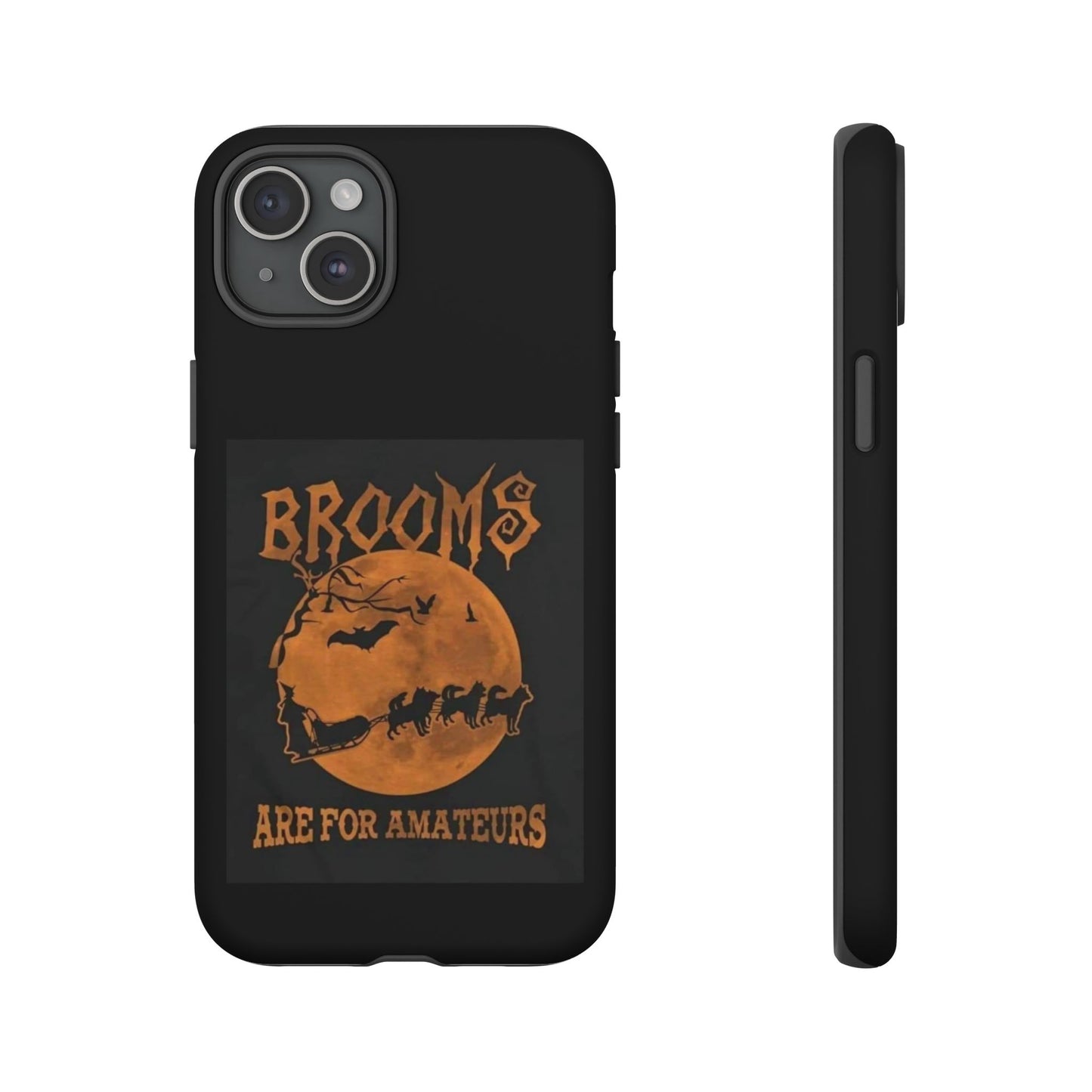 Brooms Are For Amateurs iPhone Case