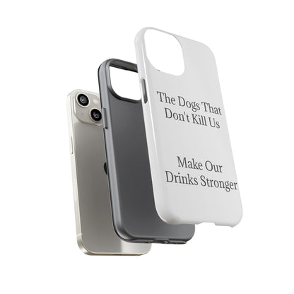 Drinks Stronger iPhone Case