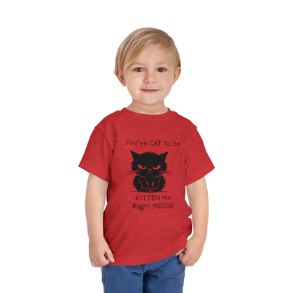 Kitten Me Toddler Unisex Short Sleeve Crewneck Tee