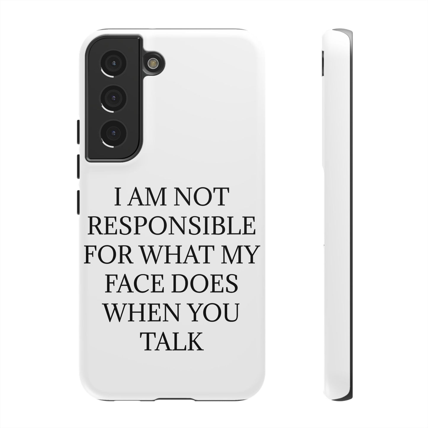 When You Talk Samsung Case