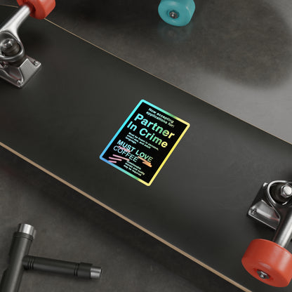 Partner In Crime Holographic Sticker