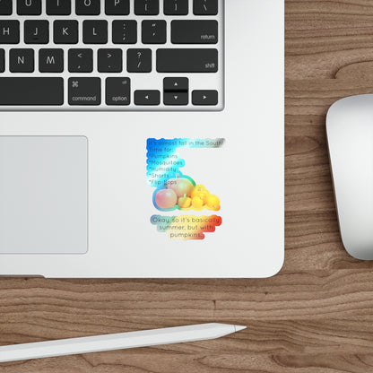Fall In The South Holographic Sticker
