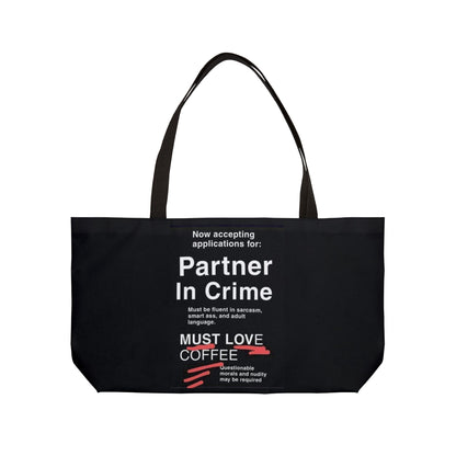 Partner In Crime Weekender Tote Bag