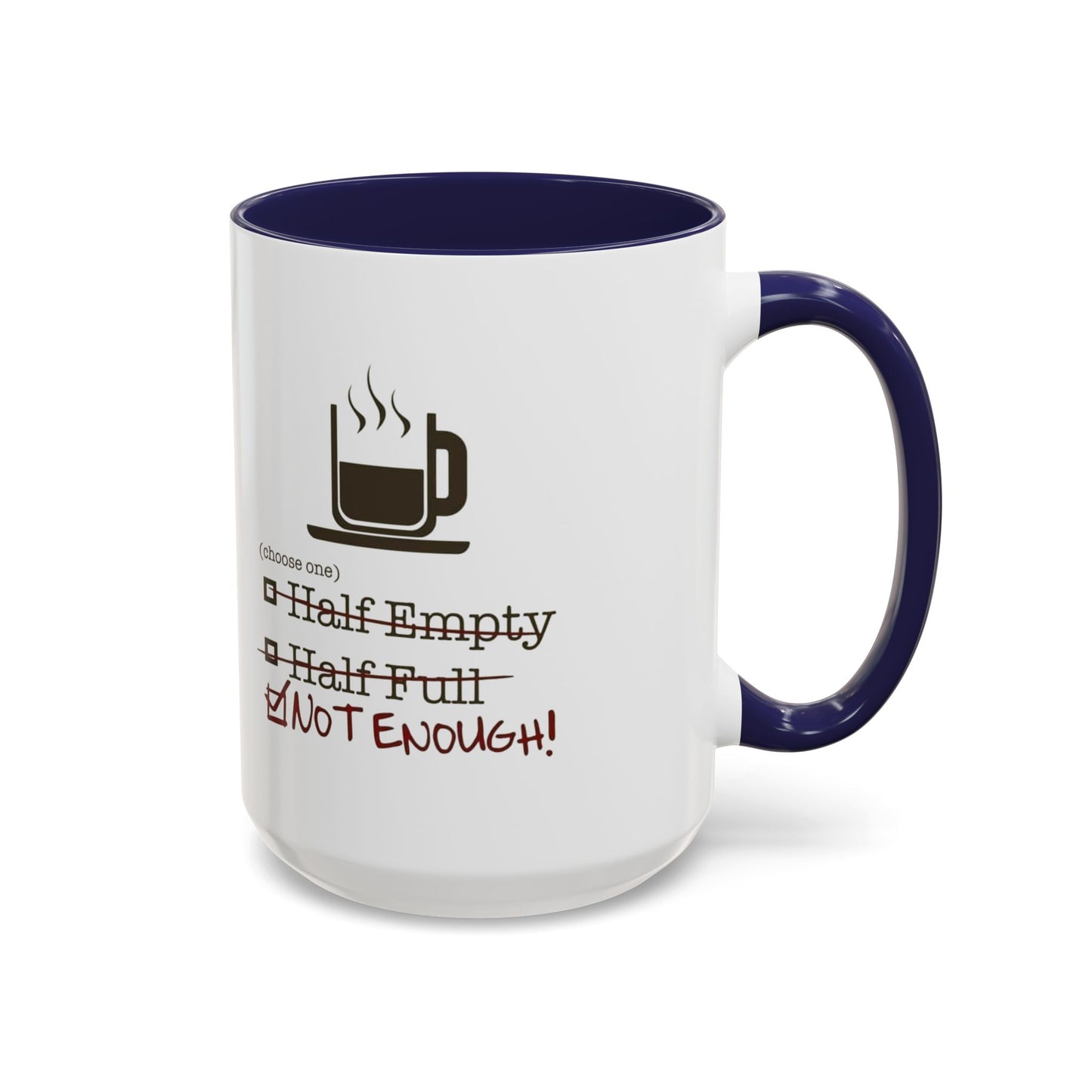 Not Enough 2-Tone Coffee Mug
