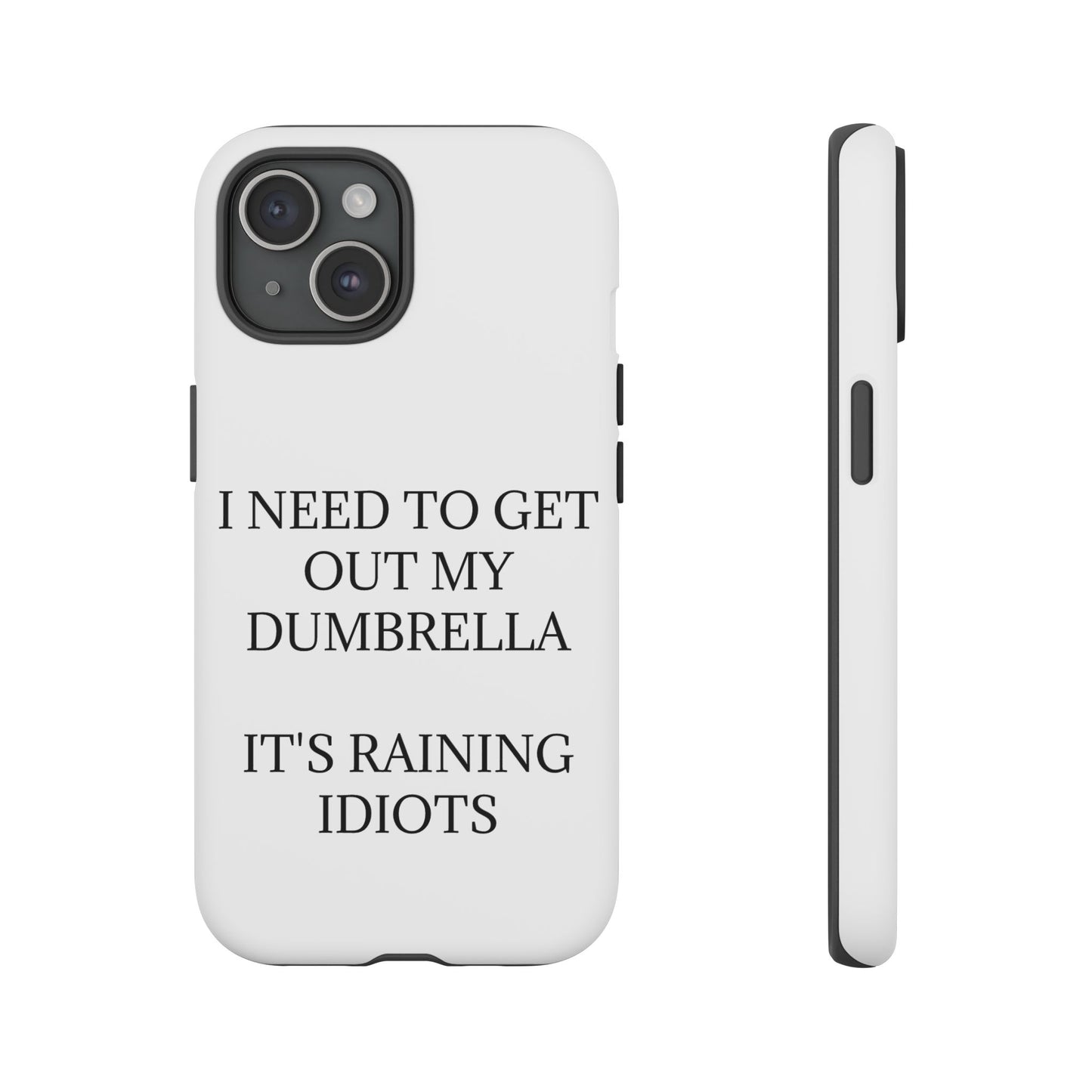 Dumbrella iPhone Case