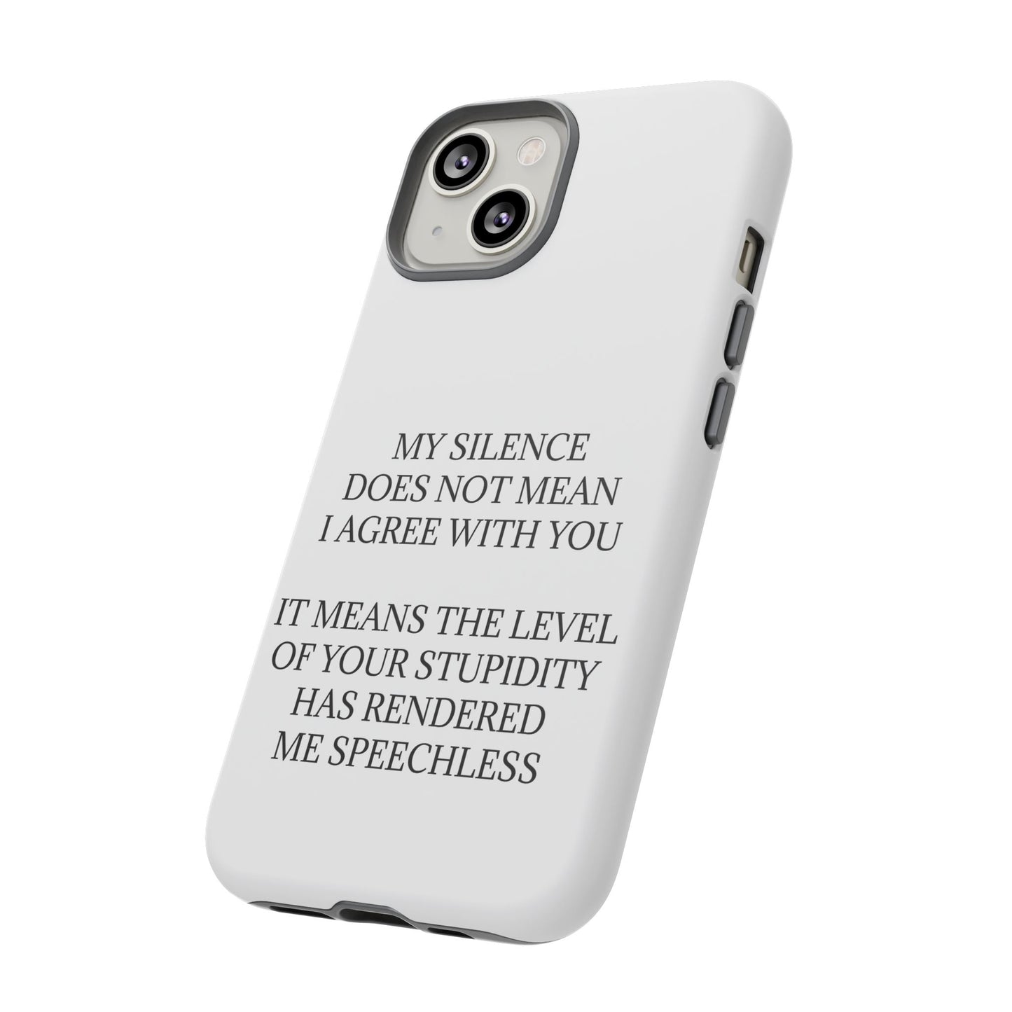 Speechless iPhone Case