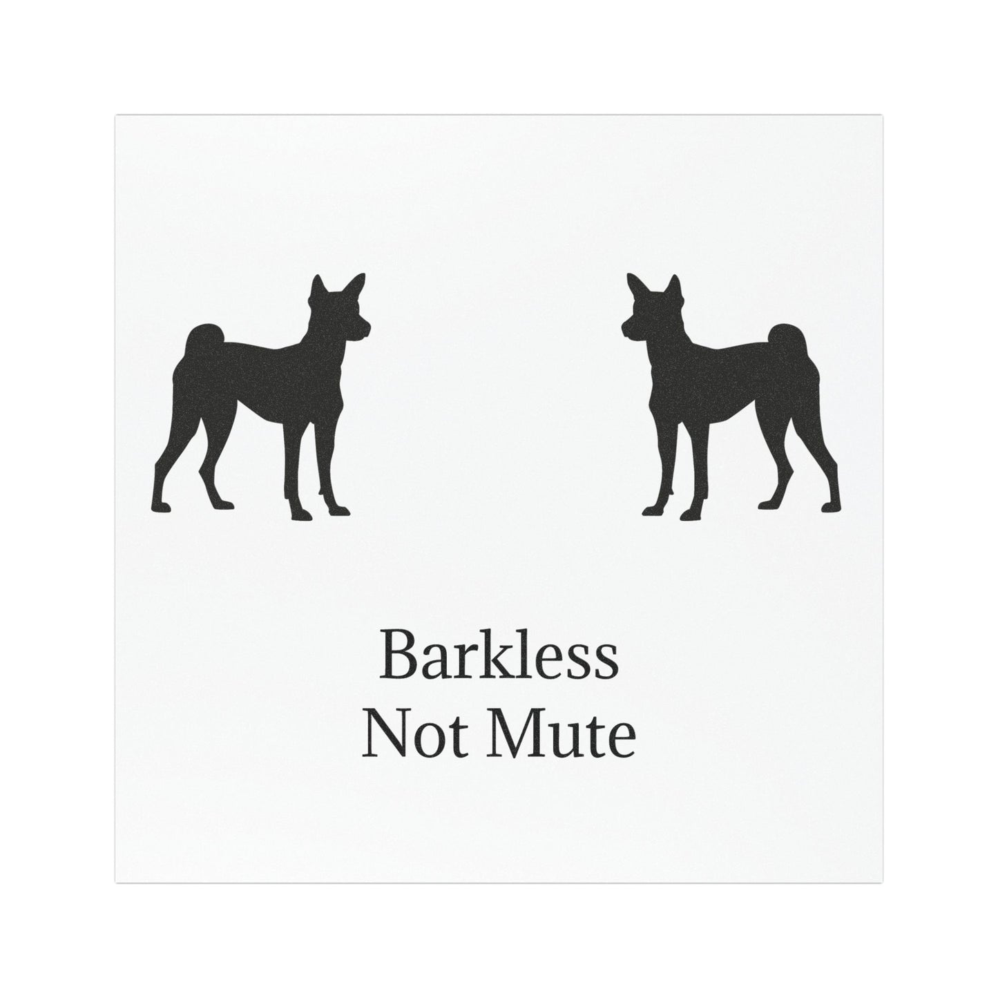 Barkless Not Mute Indoor/Outdoor Magnet
