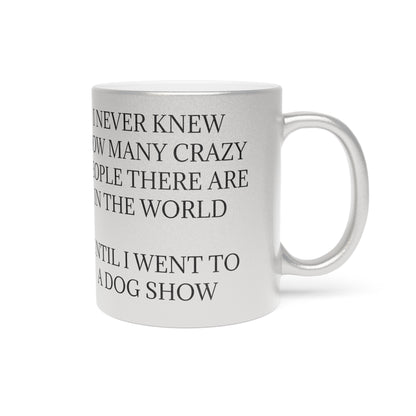 Never Knew Metallic Coffee Mug
