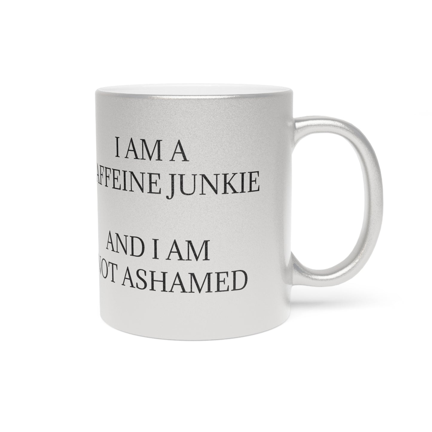 Caffeine Junkie Metallic Coffee Mug