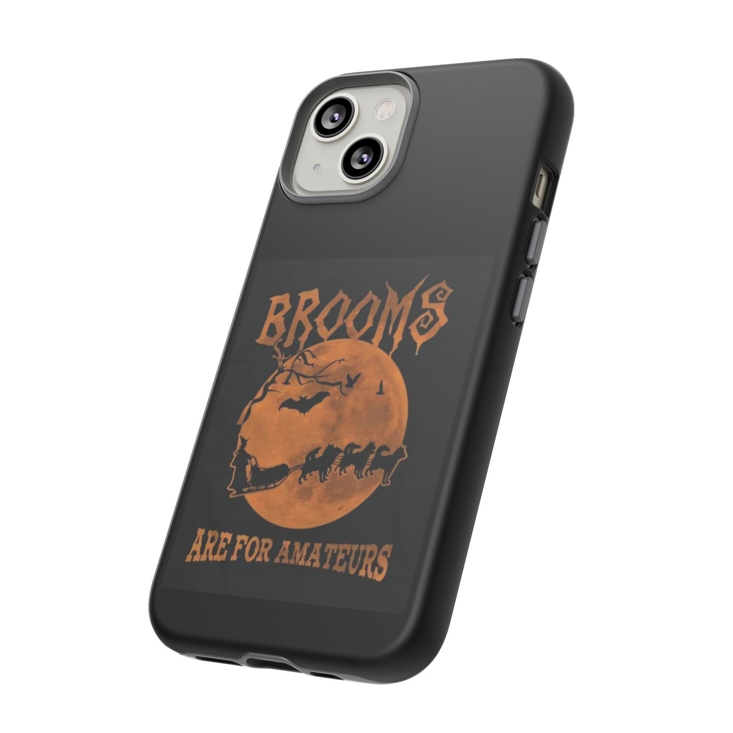 Brooms Are For Amateurs iPhone Case