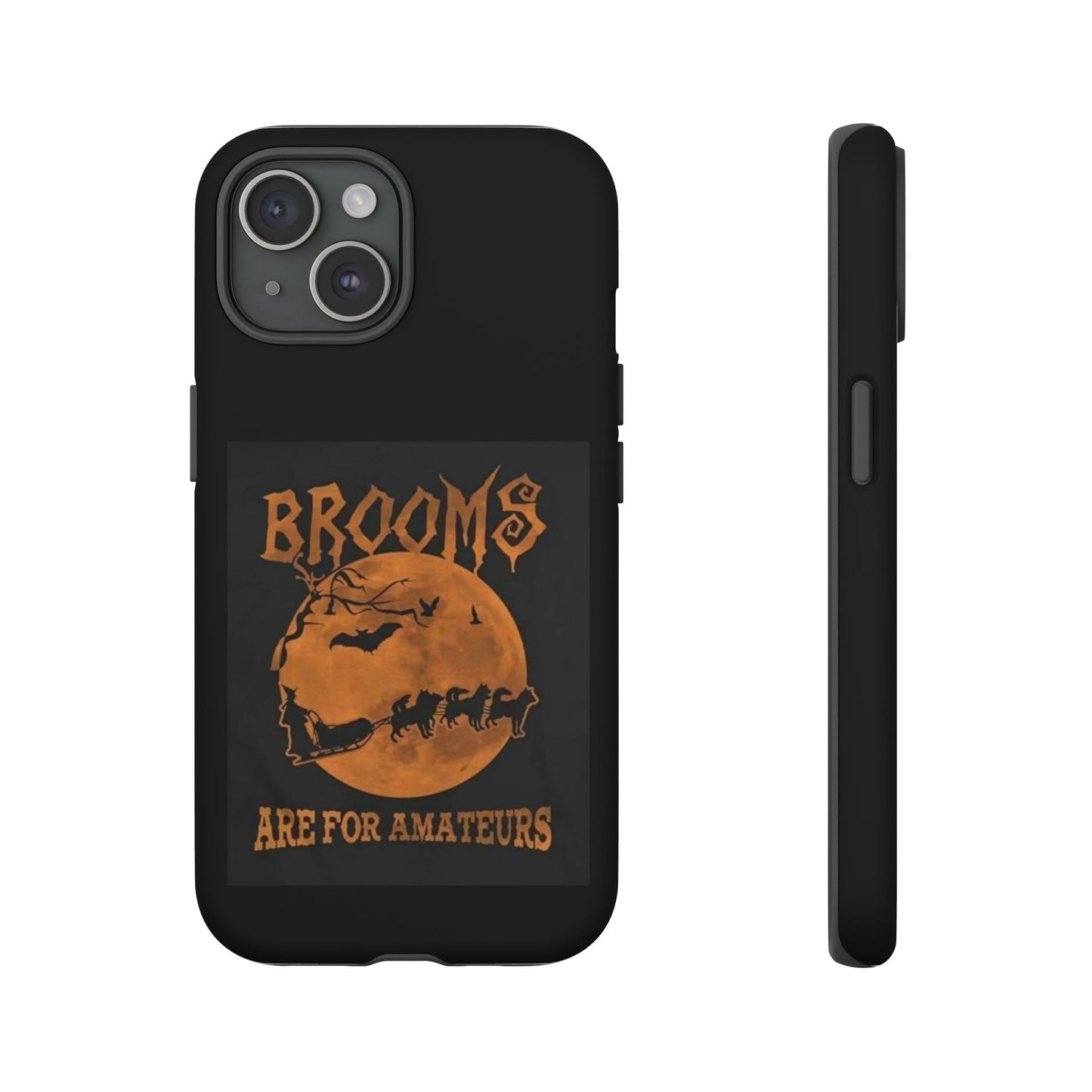 Brooms Are For Amateurs iPhone Case