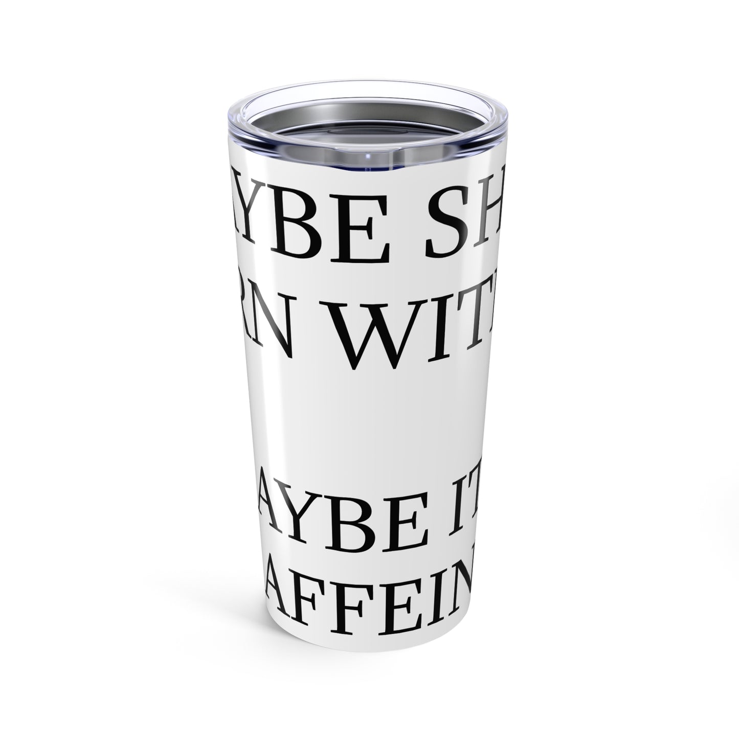 Born With It Tumbler