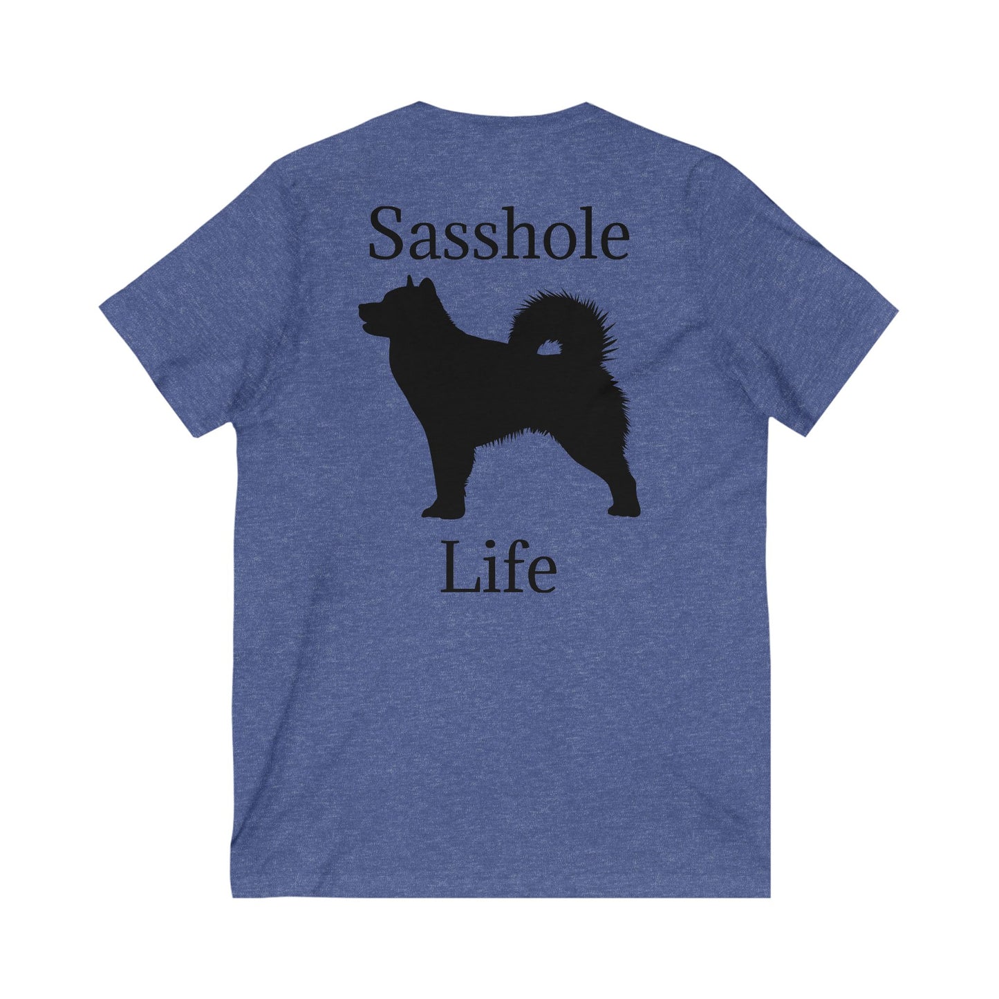 Sasshole Life Unisex Short Sleeve V-Neck Tee