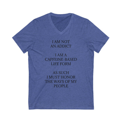 Not An Addict Unisex Short Sleeve V-Neck Tee