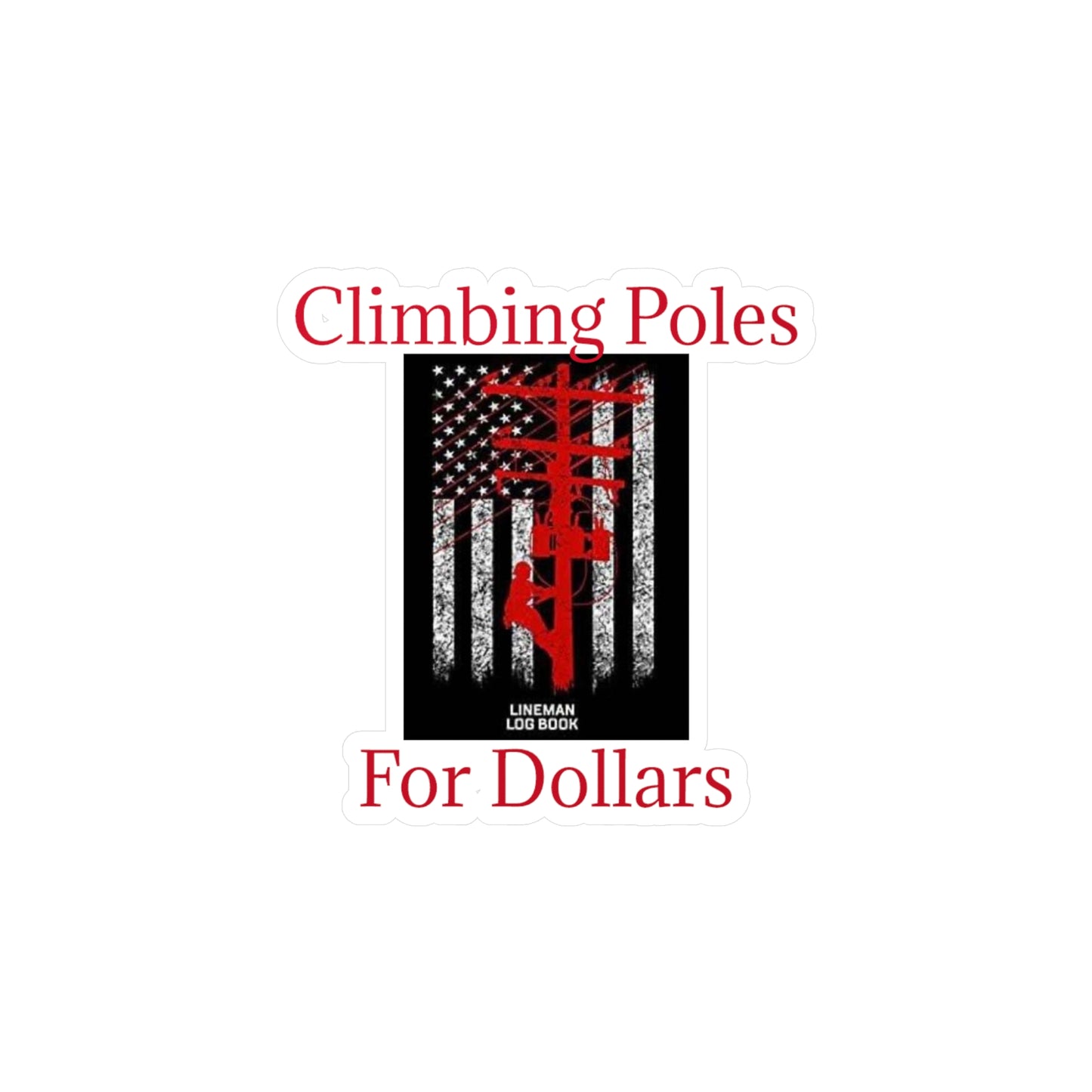 Climbing Poles Vinyl Decal