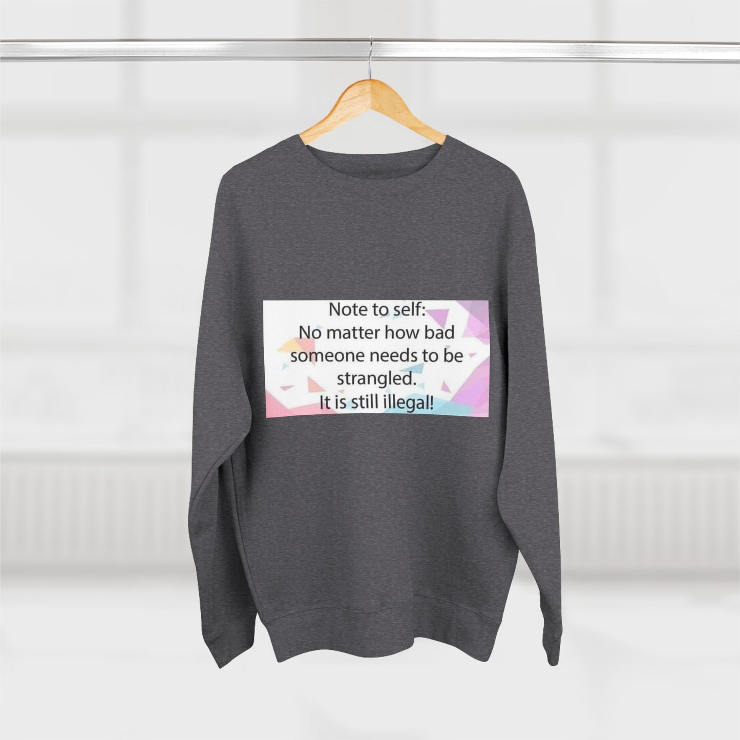 Note To Self Unisex Crewneck Sweatshirt