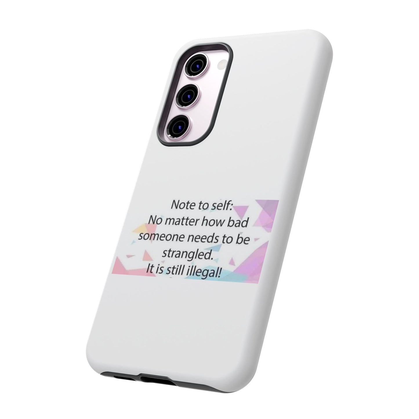 Note To Self Samsung Case