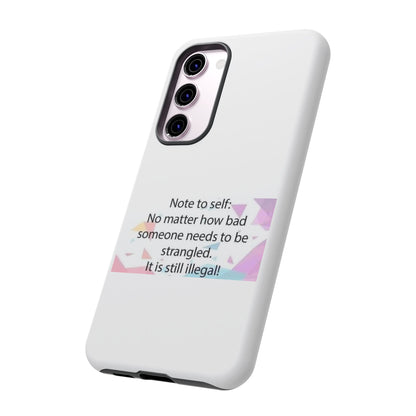 Note To Self Samsung Case