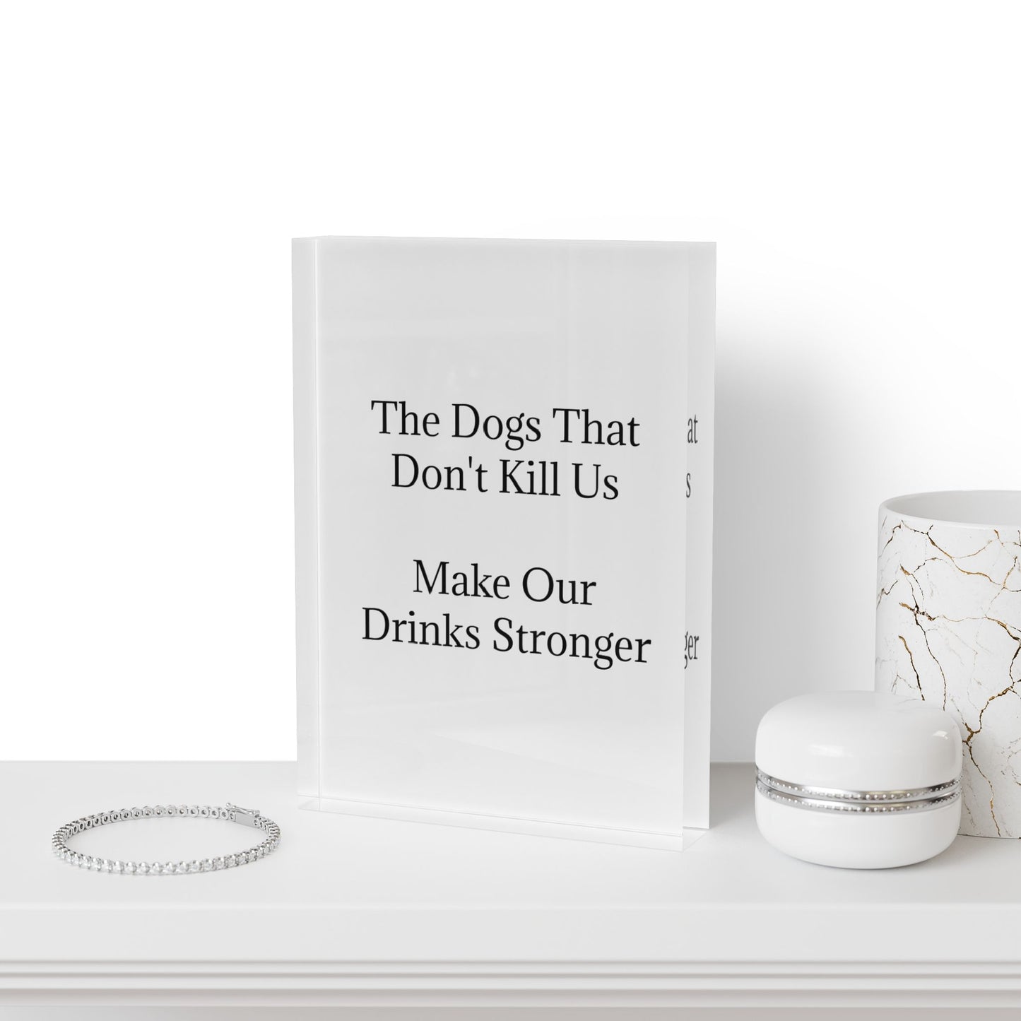 Drinks Stronger Acrylic Photo Block