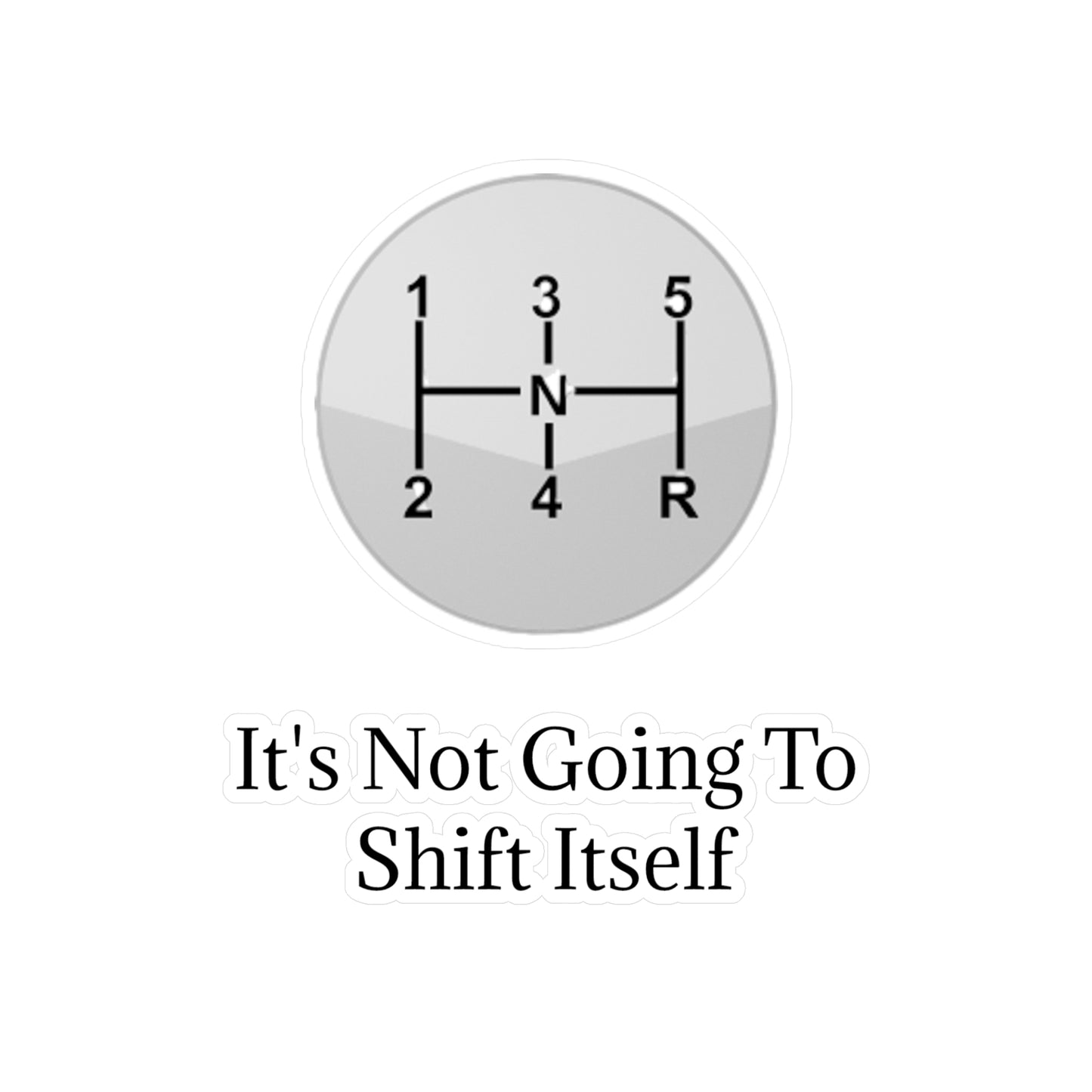 Shift Itself Vinyl Decal