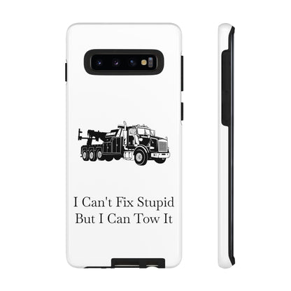 I Can't Fix Stupid Heavy Tow Truck Samsung Case