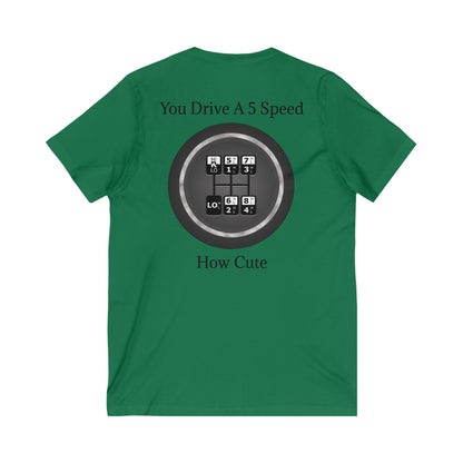 5 Speed How Cute Unisex Short Sleeve V-Neck Tee