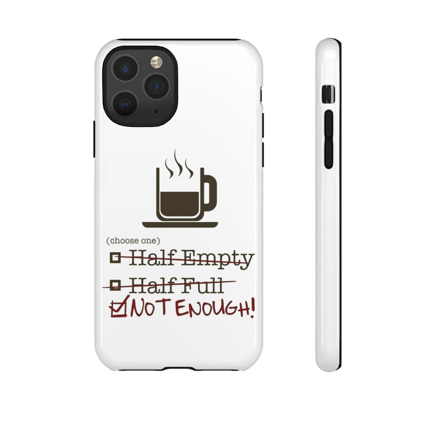 Not Enough iPhone Case