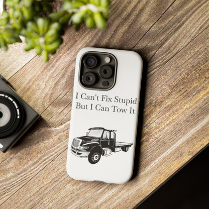 I Can't Fix Stupid Flatbed Tow Truck iPhone Case