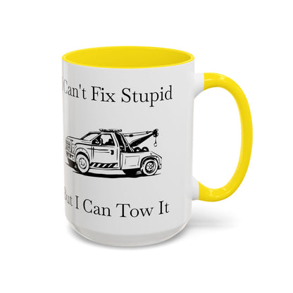 I Can't Fix Stupid Wheel Lift Tow Truck 2-Tone Coffee Mug